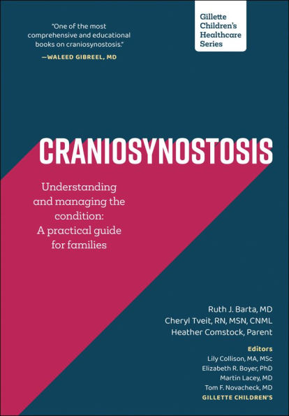 Craniosynostosis: Understanding and Managing the Condition: A Practical Guide for Families