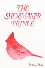 Title: The Shoemaker Prince, Author: Jenny Prater