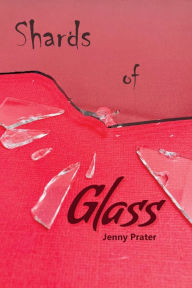 Free books to read no download Shards of Glass 9781952185120