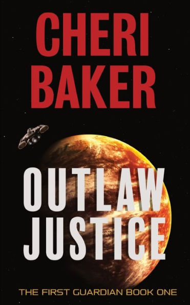 Outlaw Justice: A Space Opera Adventure