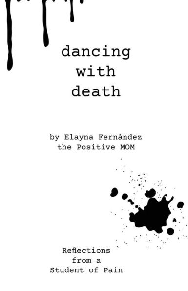 Dancing with Death: Reflections from a Student of Pain