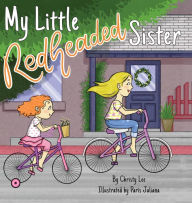 Ebook for android download My Little Redheaded Sister by Christy Lee, Paris Juliana 9781952209222 CHM English version