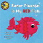 Señor Picante is My Red Fish