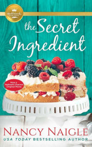 Ibooks for pc free download The Secret Ingredient MOBI FB2 PDB in English by Nancy Naigle, Nancy Naigle