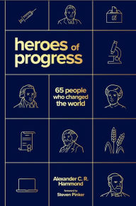 Pdf downloads for books Heroes of Progress: 65 People Who Changed the World by Alexander C. R. Hammond ePub FB2 RTF in English