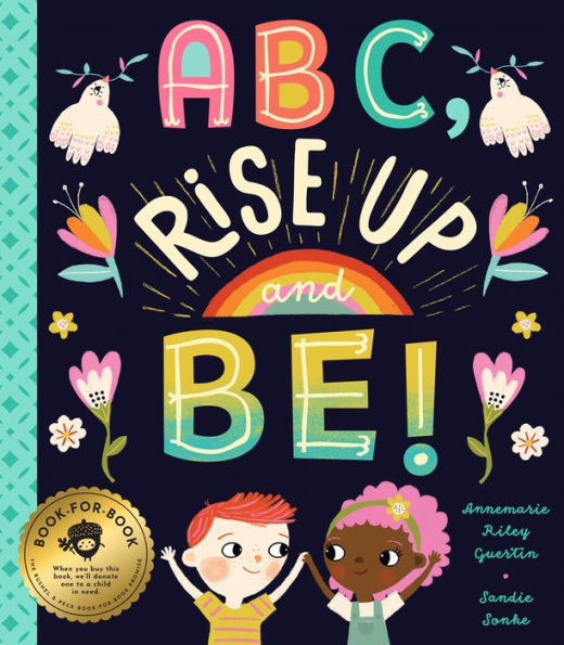 ABC, Rise Up and Be!: An Empowering Alphabet for Changing the World