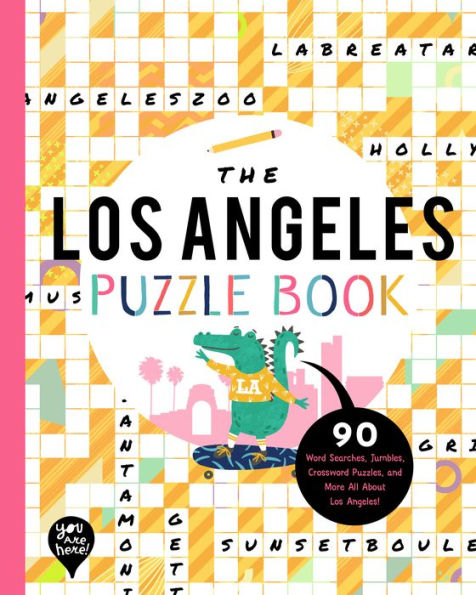 The Los Angeles Puzzle Book: 90 Word Searches, Jumbles, Crossword Puzzles, and More All About Los Angeles, California!