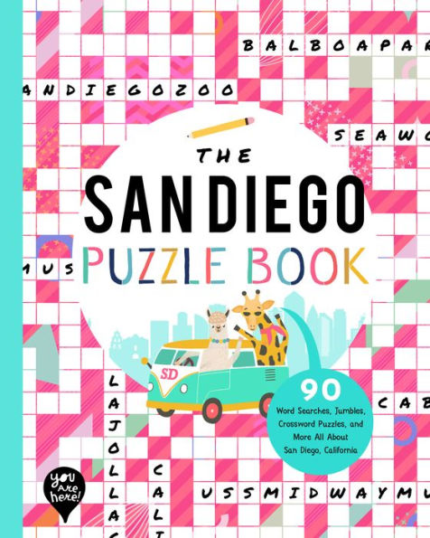 The San Diego Puzzle Book: 90 Word Searches, Jumbles, Crossword Puzzles, and More All About San Diego, California!