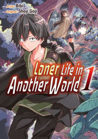 Title: Loner Life in Another World Manga Vol. 1, Author: Shoji Goji