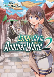 Title: Loner Life in Another World Vol. 2, Author: Shoji Goji