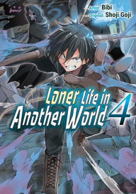 Title: Loner Life in Another World Manga Vol. 4, Author: Shoji Goji