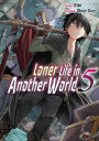 Loner Life in Another World Manga Vol. 5