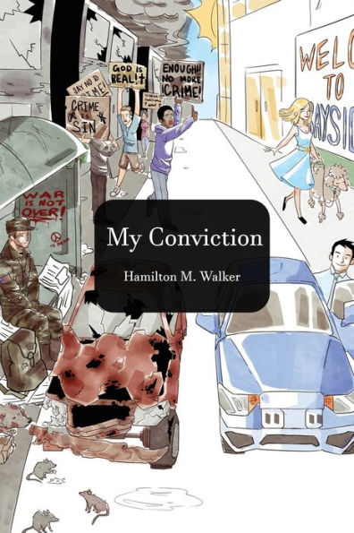 My Convictions: A Book of Life, Love and Spiritual Convictions