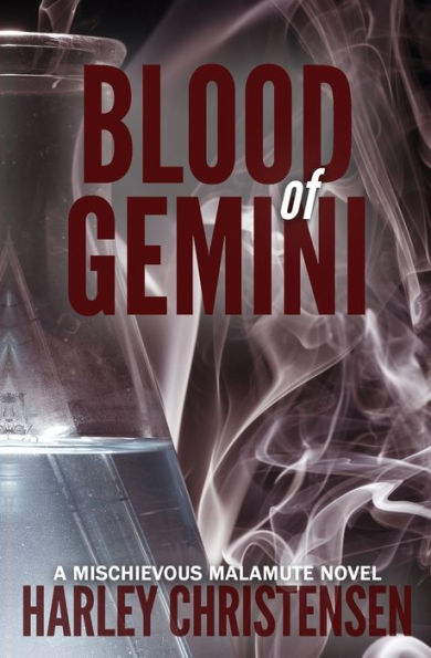 Blood of Gemini: (Mischievous Malamute Mystery Series Book 3)