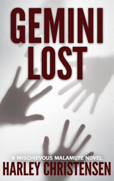 Gemini Lost: (Mischievous Malamute Mystery Series Book 5)