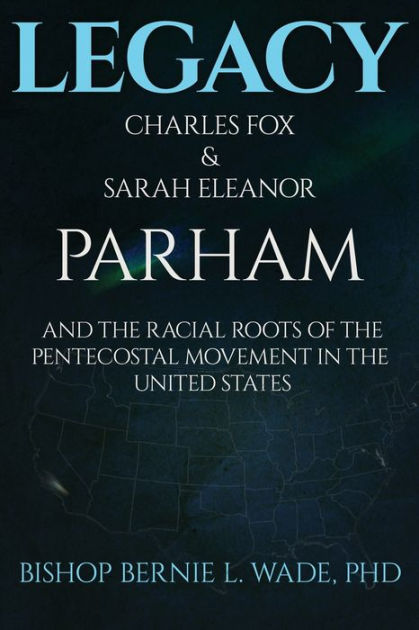 Legacy, Charles Fox & Sarah Eleanor Parham: The Racial Roots of the ...