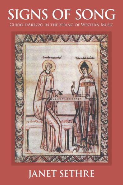 Signs of Song: Guido d'Arezzo in the Spring of Western Music