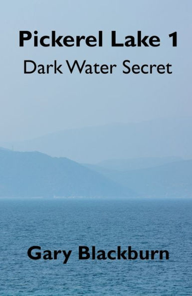 Pickerel Lake 1: Dark Water Secret