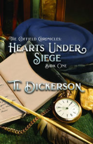 Download free pdf books for mobile The Coffield Chronicles - Hearts Under Siege: Book One English version