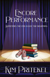 Title: Encore Performance, Author: Kim Pritekel