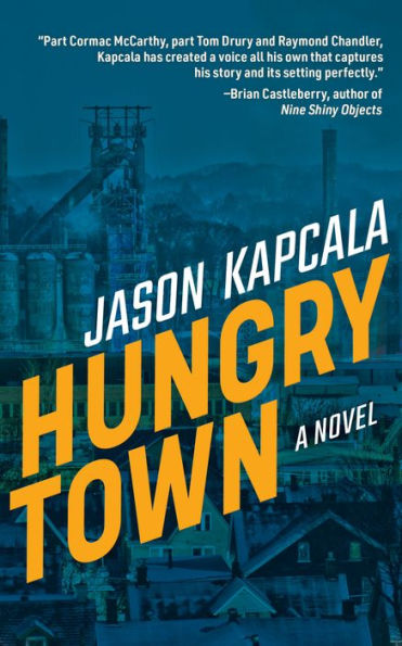 Hungry Town: A Novel