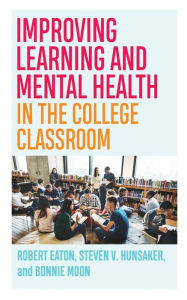 Download pdf files free ebooks Improving Learning and Mental Health in the College Classroom