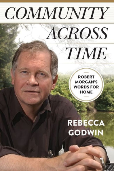 Community across Time: Robert Morgan's Words for Home
