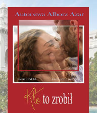 Title: Kto to zrobil, Author: Alborz Azar