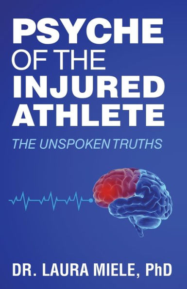 Psyche of The Injured Athlete: Unspoken Truths
