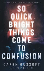 Free itune audio books download So Quick Bright Things Come to Confusion ePub iBook (English Edition) 9781952283215