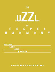 Title: The Puzzle of Gospel Harmony, Author: Fred L Hardwicke