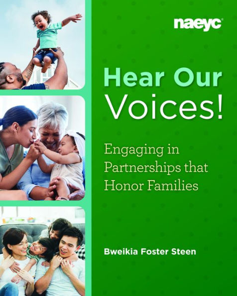 Hear Our Voices!: Engaging Partnerships that Honor Families