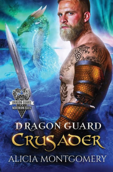 Dragon Guard Crusader: Dragon Guard of the Northern Isles Book 6