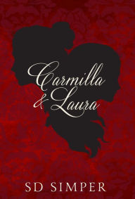 Title: Carmilla and Laura, Author: S D Simper