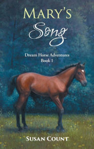Title: Mary's Song, Author: Susan Count