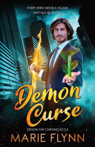 Title: Demon Curse: A Supernatural Urban Fantasy Suspense, Author: Marie Flynn