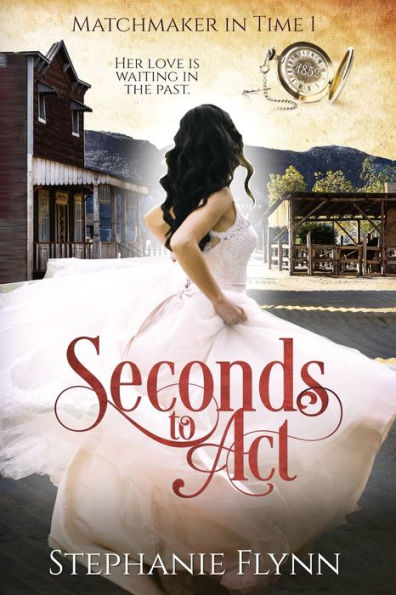 Seconds to Act: A Steamy Time Travel Romance