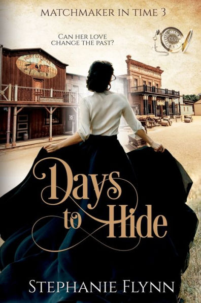 Days To Hide: A Steamy Time Travel Romance