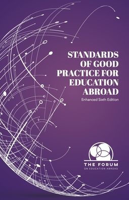 Standards of Good Practice for Education Abroad: Sixth Edition (Enhanced)