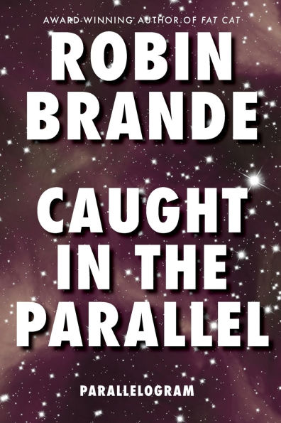 Caught the Parallel (Parallelogram Quartet, Book 2)