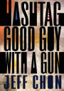 Hashtag Good Guy With a Gun