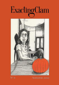 Title: Exacting Clam No. 6: Autumn 2022, Author: Guillermo Stitch