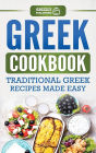 Greek Cookbook: Traditional Greek Recipes Made Easy