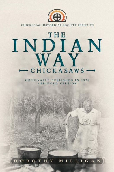 The Indian Way: Chickasaws