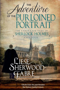 Title: The Adventure of the Purloined Portrait: The Gripping Fourth Mystery of Young Sherlock Holmes, Author: Liese Sherwood-fabre