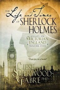 The Life and Times of Sherlock Holmes, Volume 5