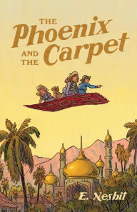 Title: The Phoenix and the Carpet, Author: Edith Nesbit