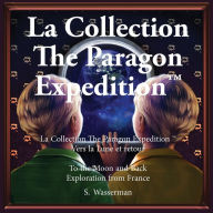 Title: The Paragon Expedition (French): To the Moon and Back, Author: Susan Wasserman