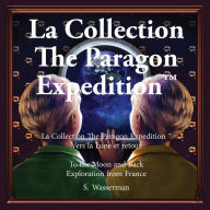 Title: L'expédition Paragon: Vers la lune et retour Version française, Author: Susan Wasserman