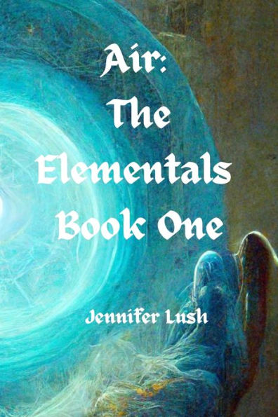 Air: The Elementals Book One